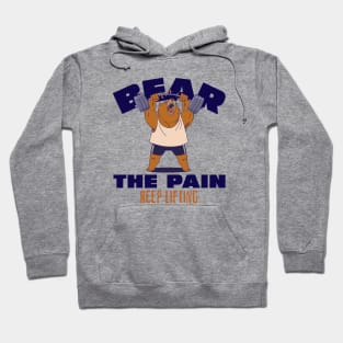 BEAR THE PAIN, KEEP LIFTING Hoodie